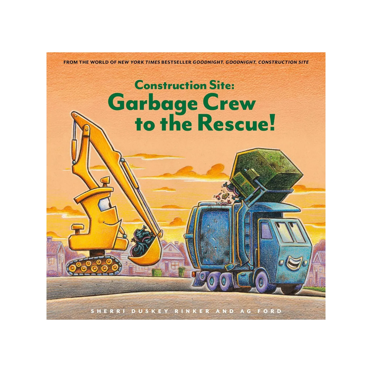 Construction Site Garbage Crew To The Rescue Picture Book
